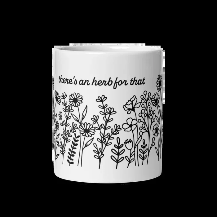 “There’s an Herb for that” Ceramic Mug, 11 oz