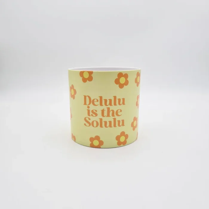 Delulu Is the Solulu – Cheeky Plant Co. Pot – 12.5cmD x 12cmH